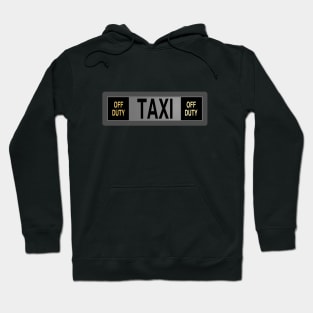 Taxi "Off Duty" Sign Hoodie